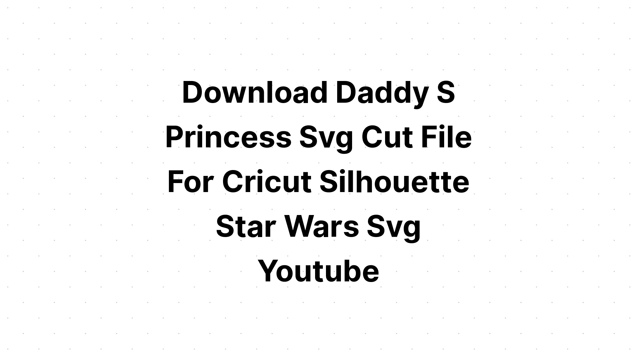 Download Star Wars Svg Cricut Free - Layered SVG Cut File